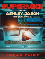 Supermice: An Ashley Jason prequel novel: Ashley Jason, #0