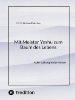 Mit Meister Yeshu zum Baum des Lebens: Auferstehung in den Atman