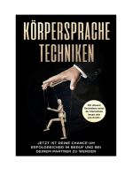 Körpersprache Techniken: Mit diesen Techniken wirst du Menschen lesen wie ein Profi!