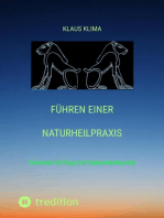 Führen einer Naturheilpraxis: Sicherer Erfolg mit Naturheilkunde