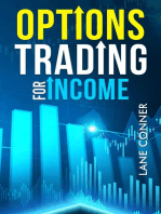 Options Trading for Income: Learn the strategies and techniques for maximizing returns and minimizing risk in the options market (2023 Guide for Beginners)