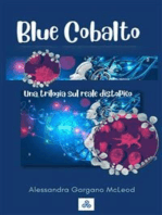 Blue Cobalto: Una trilogia sul reale distopico