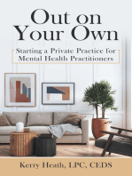 Out on Your Own: Starting a Private Practice for Mental Health Practitioners