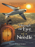 Through the Eye of a Needle: A Faith Journey from Denial and Pretence to Acceptance