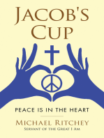 Jacob's Cup: Peace Is in the Heart
