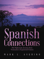 Spanish Connections: My Diplomatic Journey from Venezuela to Equatorial Guinea