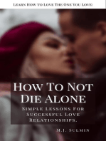 How To Not Die Alone