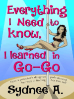 Everything I Need to Know, I Learned in Go-Go