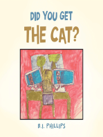 Did You Get the Cat?