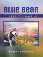 Blue Bear: The Dog Who Saved Me