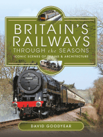 Britains Railways Through the Seasons: Iconic Scenes of Trains and Architecture