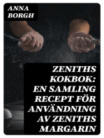 Zeniths Kokbok: En samling recept för användning av Zeniths margarin