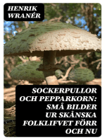 Sockerpullor och Pepparkorn