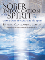 Sober Intoxication of the Spirit Part Two: Born Again of Water and the Spirit