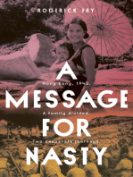 A Message for Nasty: Hong Kong, 1948. AS family divided. Two desperate journeys