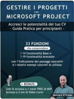 Gestire i Progetti con Microsoft Project 2021 - Accresci le potenzialità del tuo CV: Mini Guida pratica per Principianti + 2 Bonus