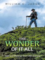 The Wonder of It All: Tales and Musings from Life’s Journey