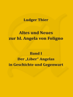 Altes und Neues zur hl. Angela von Foligno, Band. I: Der "Liber" Angelas in Geschichte und Gegenwart
