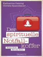 Der spirituelle Notfallkoffer: Erste Hilfe für die Seele