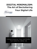 Digital Minimalism: The Art of Decluttering Your Digital Life