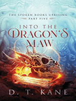 Into the Dragon's Maw: The Spoken Books Uprising, #5
