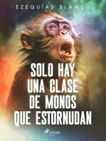 Solo hay una clase de monos que estornudan