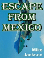 Escape From Mexico