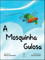 A Mosquinha Gulosa