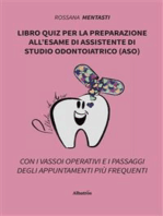 Libro quiz per la preparazione all’esame di assistente di studio odontoiatrico (ASO)