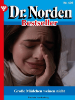 Große Mädchen weinen nicht: Dr. Norden Bestseller 409 – Arztroman