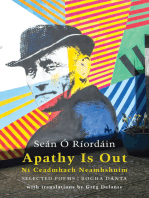 Apathy Is Out: Selected Poems: Ní Ceadmhach Neamhshuim