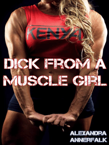 Dick From a Muscle Girl by Alexandra Annerfalk (Ebook) - Read free ...