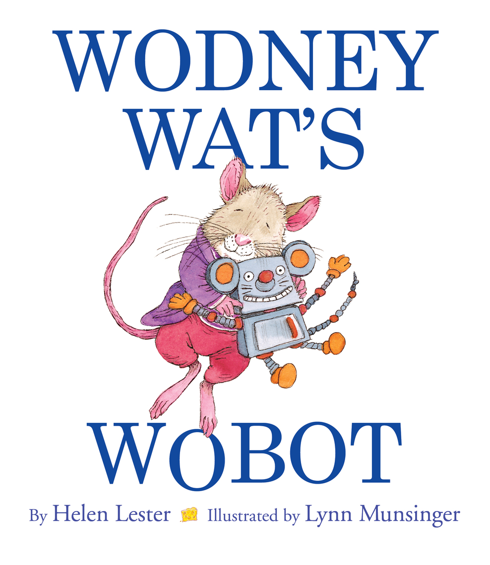 Wodney Wat's Wobot by Helen Lester, Lynn Munsinger (Ebook) - Read free ...