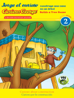 Curious George Builds Tree House/Jorge el curioso construye una casa en un árbol