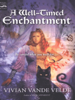 A Well-Timed Enchantment
