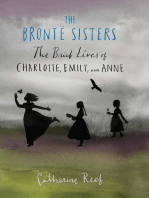 The Brontë Sisters: The Brief Lives of Charlotte, Emily, and Anne