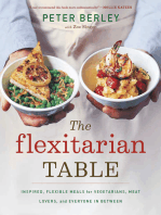 The Flexitarian Table: Inspired, Flexible Meals for Vegetarians, Meat Lovers, and Everyone in Between