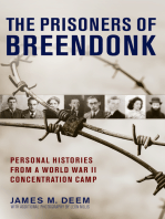 The Prisoners Of Breendonk: Personal Histories from a World War II Concentration Camp