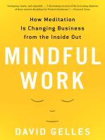 Mindful Work: How Meditation Is Changing Business from the Inside Out