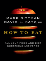 How to Eat: All Your Food and Diet Questions Answered: A Food Science Nutrition Weight Loss Book