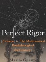 Perfect Rigor: A Genius and the Mathematical Breakthrough of the Century