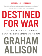 Destined For War: Can America and China Escape Thucydides's Trap?