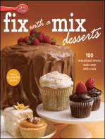 Betty Crocker Fix-With-A-Mix Desserts: 100 Sensational Sweets Made Easy with a Mix