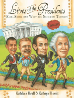 Lives of the Presidents: Fame, Shame (and What the Neighbors Thought)