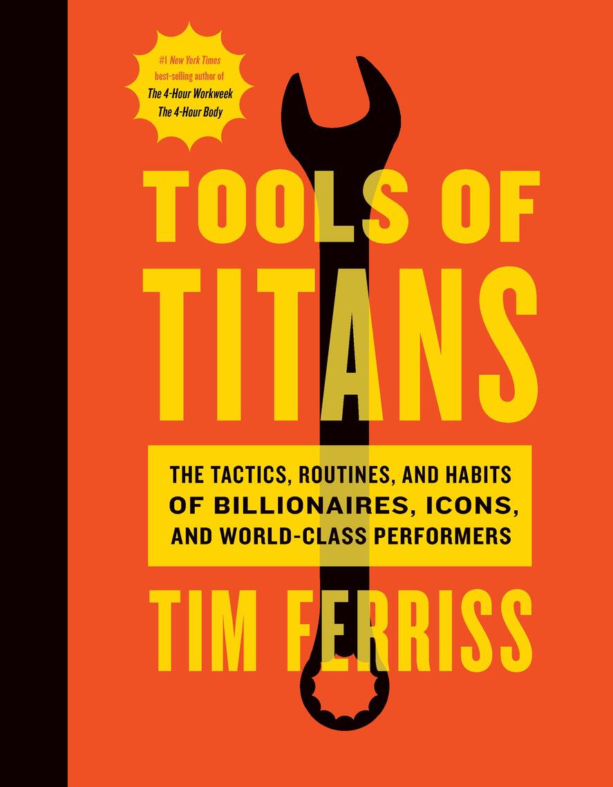 Tools Of Titans by Timothy Ferriss (Ebook) Read free for 30 days