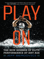 Play On: The New Science of Elite Performance at Any Age