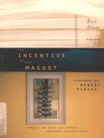 The Incentive Of The Maggot