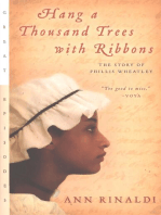 Hang a Thousand Trees with Ribbons: The Story of Phillis Wheatley
