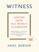 Witness: Lessons from Elie Wiesel's Classroom