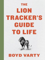 The Lion Tracker's Guide To Life